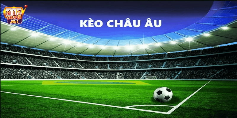 Kèo 1x2 Là Gì? Cách Chơi Kèo Châu Âu Chắc Thắng Tại HITCLUB Loại kèo này sở hữu một số tính chất nổi bật