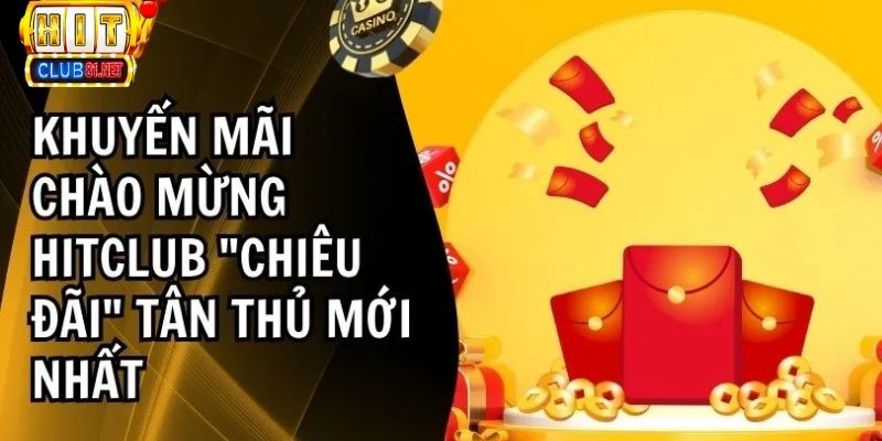 Hitclub có rất nhiều ưu đãi bùng nổ sảnh cược